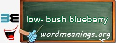 WordMeaning blackboard for low-bush blueberry